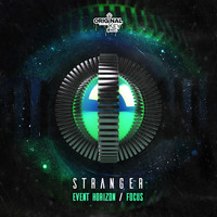 Stranger - Event Horizon / Focus
