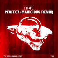 Rikki - Perfect (Manicious Remix)