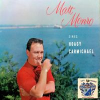 Matt Monro - Matt Monro Sings Hoagy Carmichael