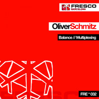Oliver Schmitz - Balance / Multiplexing