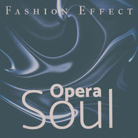 Fashion Effect - Opera Soul
