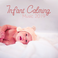 Dream Baby - Infant Calming Music 2019