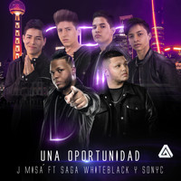 J-Misá - Una Oportunidad (feat. Saga WhiteBlack & Sonyc)