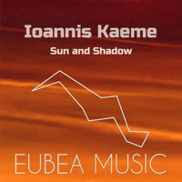 Ioannis Kaeme - Sun And Shadow