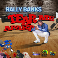 Rally Banks - Tear Me Apart
