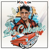 Moltton - Los Cubanos