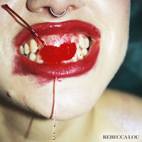Rebecca Lou - Bleed (Explicit)