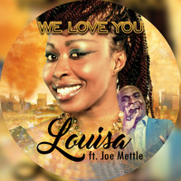Louisa - We Love You