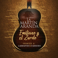Emiliano Y El Zurdo - La Martín Aranda