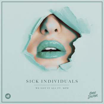 Sick Individuals - We Got It All