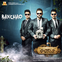 Anupam Roy - Banchao (From "Bhootchakra Pvt. Ltd.") - Single