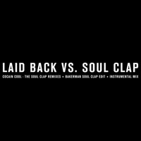Laid Back - Cocaine Cool / Bakerman (Soul Clap Remixes)