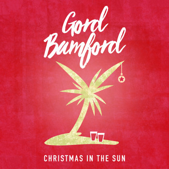 Gord Bamford - Christmas In The Sun