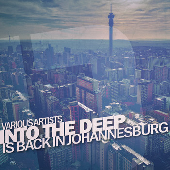 Various Artists - Into the Deep - Is Back in Johannesburg
