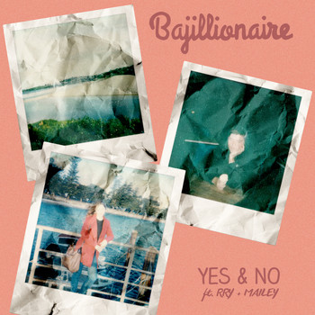 Bajillionaire - Yes & No