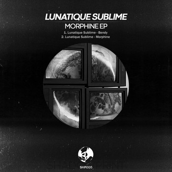 Lunatique Sublime - Morphine EP