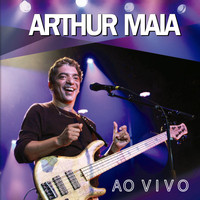 Arthur Maia - Arthur Maia - Ao Vivo
