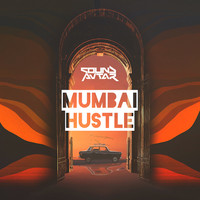 Sound Avtar - Mumbai Hustle