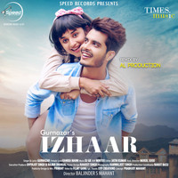Gurnazar - Izhaar (Remix) - Single