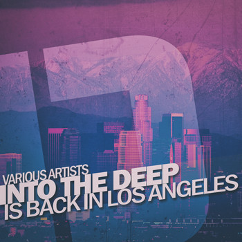 Various Artists - Into the Deep - Is Back in Los Angeles