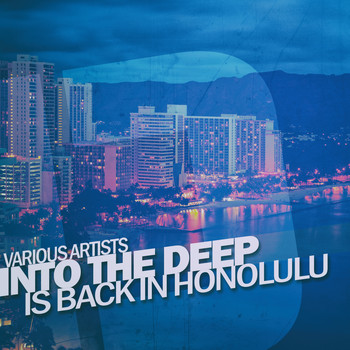 Various Artists - Into the Deep - Is Back in Honolulu