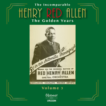 Henry Red Allen - The Incomparable Henry Red Allen - the Golden Years,  Vol. 3