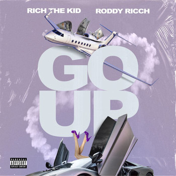 Rich The Kid - Go Up (Explicit)