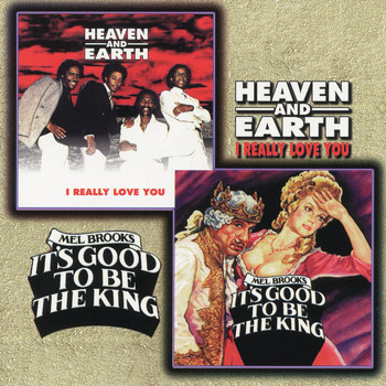 Heaven & Earth, Mel Brooks - I Really Love You / It's Good to Be the King - Single
