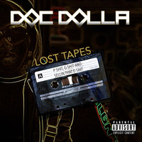 Doc Dolla - Lost Tapes: P Shit, G Shit and Selling That D Shit (Explicit)