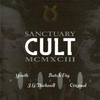 The Cult - Sanctuary 1993 Mixes