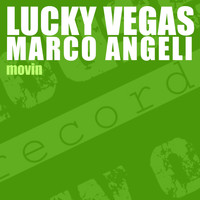 Lucky Vegas, Marco Angeli - Movin