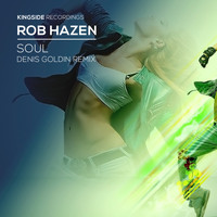 Rob Hazen - Soul (Denis Goldin Remix)