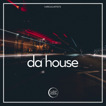 Various Artists - Da House
