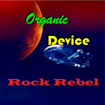 Organic Device - Rock Rebel