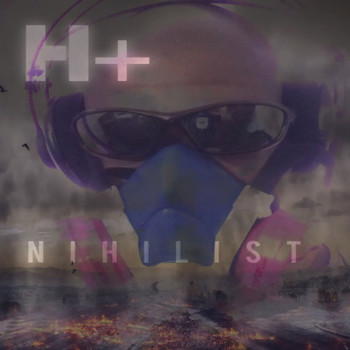 H+ - Nihilist
