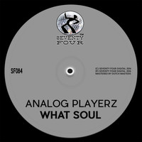 Analog Playerz - What Soul