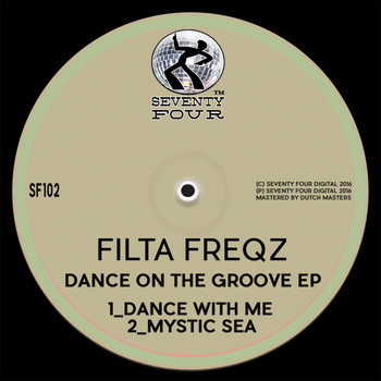 Filta Freqz - Dance On The Groove