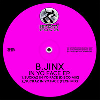 B.JINX - In Yo Face EP