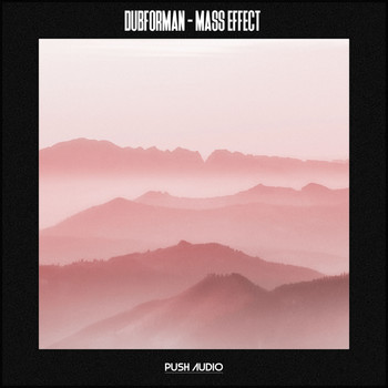 Dubforman - Mass Effect (Explicit)
