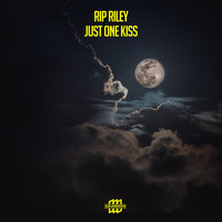 Rip Riley - Just One Kiss