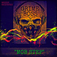 Grime Boss - Mob Step (Explicit)