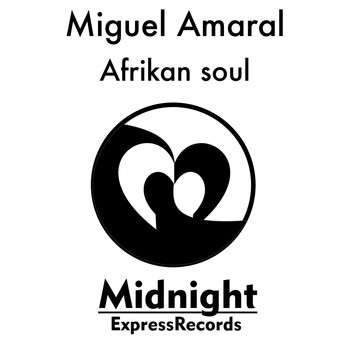 Miguel Amaral - Afrikan soul