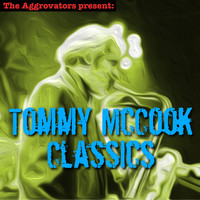 Tommy McCook - Tommy McCook Classics
