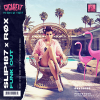 Slip187, RØX - Funk Out (Explicit)