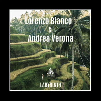 Lorenzo Bianco, Andrea Verona - Labyrinth