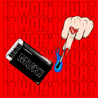 Muki - It Won't Hurt