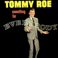 Tommy Roe - Something for Everybody