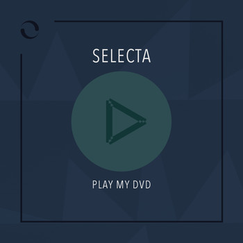 Selecta - Play My DVD
