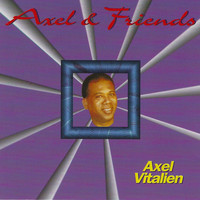 Axel Vitalien - Axel & Friends