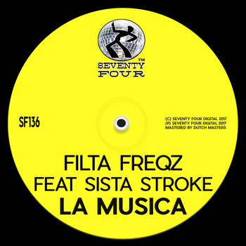 Filta Freqz - La Musica (feat. Sista Stroke)
